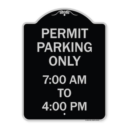 Signmission Permit Parking 7-00 Am to 4-00 Pm Heavy-Gauge Aluminum Architectural Sign, 24" x 18", BS-1824-23325 A-DES-BS-1824-23325